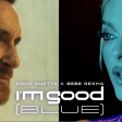 David Guetta _ Bebe Rexha - I_m Good (Blue) mp3